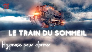 Hypnose pour vaincre les troubles du sommeil  Le train du sommeil [upl. by Herstein]