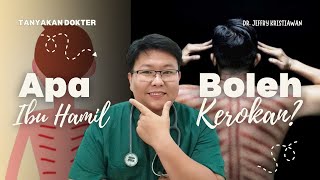 IBU HAMIL APA BOLEH KEROKAN  TANYAKAN DOKTER [upl. by Laure894]