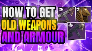 Destiny 2 How To Get Old Weapons amp Armour From Previous Seasons in lightfall [upl. by Wertheimer955]