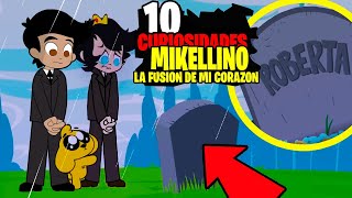 10 CURIOSIDADES DE MIKELLINO LA FUSIÓN DE MI CORAZÓN  LAS PERRERIAS DE MIKE PARODIA MUSICAL ANIMADA [upl. by Glantz]