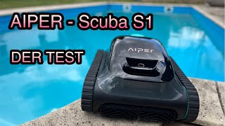 Aiper Scuba S1  MEHR FREIZEIT DURCH TECHNIK  DER kabellose Pool Roboter im Test [upl. by Katya307]