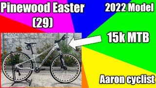 Pinewood Easter 29 budget MTB 15 MTB Aaron cyclist [upl. by Nitneuq]