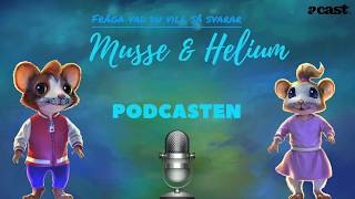 Musse amp Heliums podcast  Avsnitt 3  Vem hittade på ordet prutt [upl. by Ettelorahc]