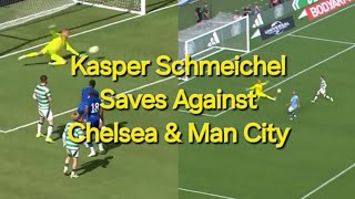 Kasper Schmeichel Saves For Celtic Against Chelsea amp Man City  Top Class Goalkeeper [upl. by Ierna]