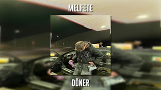 Melfete  Döner Speed Up [upl. by Eaves]