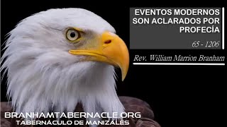 651206 Eventos Modernos Son Aclarados Por profecía  William Marrion Branham [upl. by Raseda]