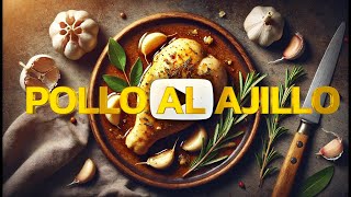 POLLO AL AJILLO Receta tradicional [upl. by Arvid]