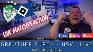 🔴 LIVE Greuther Fürth  HSV 11  Der HaHaHSV macht wieder HSV Dinge   MatchReaction [upl. by Teahan]