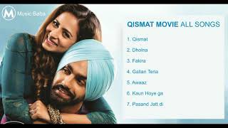 Qismat Movie all Songs Qismat Movie Jukebox Latest Punjabi Movie Songs [upl. by Llerdnam]