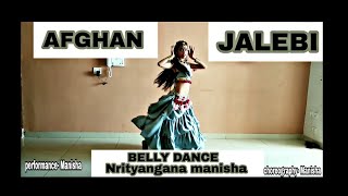 Afghan jalebi  Belly dance  Bollywood song  choreography by manisha Singh [upl. by Aicia899]