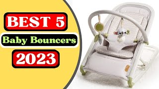 ✅✅The Best 5 Baby Bouncers Of 2023  Tested by experts [upl. by Wey]