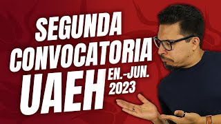 Segunda Convocatoria UAEH Enero  Junio 2023 [upl. by Cass997]