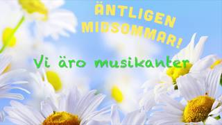 Midsommarlistan  Vi äro musikanter [upl. by Percival]