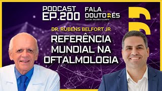 Dr Rubens Belfort Jr  FALA DOUTORES 200 [upl. by Reinal]