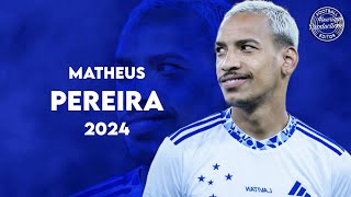 Matheus Pereira ► Cruzeiro EC ● Goals and Skills ● 2024  HD [upl. by Eidissac]