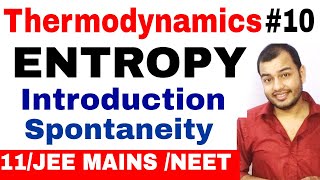 Class 11 chapter 6  Thermodynamics 10  What is ENTROPY   Spontaneity and Entropy JEE MAINS NEET [upl. by Stich]