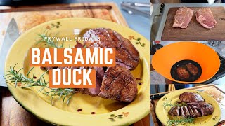 PanSeared Duck Breast with Balsamic Jus – Frywall Fridays [upl. by Nirb]