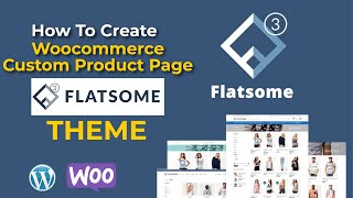 Flatsome  Woocommerce Custom Product Page in Flatsome Theme  Custom Product Page Using UX Builder [upl. by Ainegul]