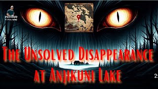 What Really Happend with Anjakuni Lake Village Tribe [upl. by Ingaberg]