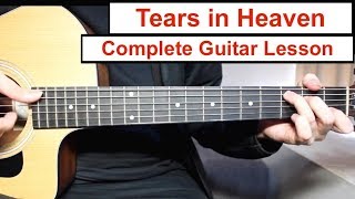 Tears in Heaven  Eric Clapton  Guitar Lesson Tutorial How to play ChordsFingerpickingSolo [upl. by Cutty]