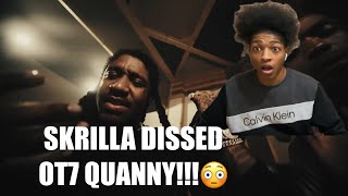 SKRILLA DISSED OT7 QUANNY  Skrilla  Chiraq  Nobody Reaction [upl. by Chobot]