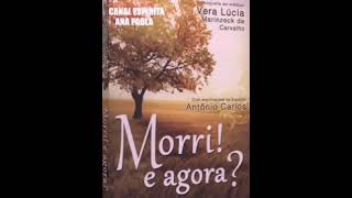 Áudio Livro Morri E Agora Vera Lúcia Marinzeck de Carvalho [upl. by Bullard]