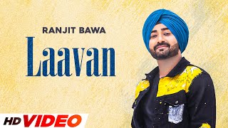 Laavan HD Video  Ranjit Bawa  Desi Crew  Mandeep Maavi  Latest Punjabi Songs 2023 [upl. by Derril]