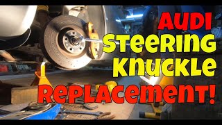 Audi B7 A4 Steering Knuckle Replacement Pt1 [upl. by Nosnaj705]