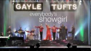 Gayle Tufts  Everybodys Showgirl 2010 [upl. by Iridis]