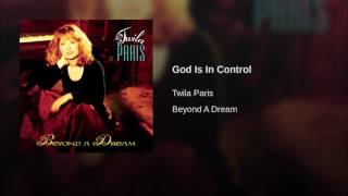 103 TWILA PARIS God Is In Control [upl. by Adina]