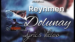 Reynmen  Dolunay Lyrics Video Şarkı Sözleri [upl. by Airdnaz27]