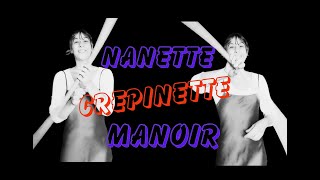 nanette crepinette manoir [upl. by Quin749]