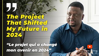 LE PROJET QUI A CHANGÉ MON AVENIR EN 2024 [upl. by Aveer117]