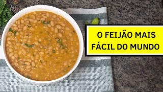 O Feijão Mais Fácil do Mundo  Feijão Simples e Muito Gostoso cozinhabasica [upl. by Knitter]