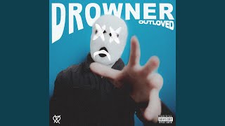 Drowner [upl. by Bensen62]