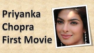 Priyanka Chopra First Movie [upl. by Aneehsor]