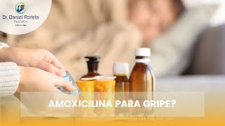 Amoxicilina para gripe comum [upl. by Ahsikat]