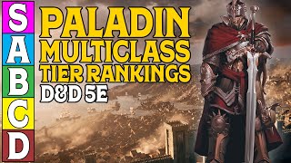 Paladin Multiclass Tier Ranking in Dungeons and Dragons 5e [upl. by Rebma]