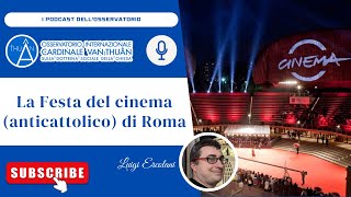 La Festa del cinema anticattolico di Roma [upl. by Shaffert]