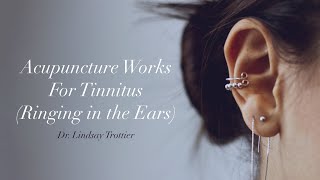 Acupuncture Works for Tinnitus [upl. by Sirenay]