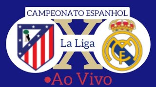 ATLÉTICO DE MADRID X REAL MADRID AO VIVO CAMPEONATO ESPANHOL 29092024  EM TEMPO REAL [upl. by Alaik]