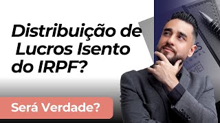 Posso distribuir lucros da minha empresa para mim mesmo sem pagar mais impostos Será Verdade [upl. by Balthazar]