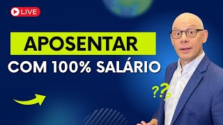 APOSENTAR COM 100 DO SALÁRIO [upl. by Alaaj558]