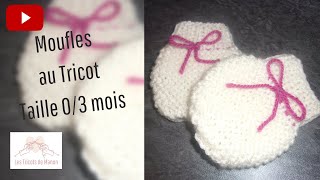 Moufles 36 mois au tricot [upl. by Dagley]