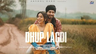 Dhup Lagdi Shehnaaz Gill Sunny Singh And Shehnaaz Gill New Song Dhup Lagdi Teaser Video [upl. by Teiluj]