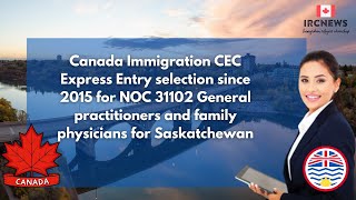 CEC Express Entry for NOC 31102 General practitioners and family physicians for Saskatchewan 2015 [upl. by Nino436]