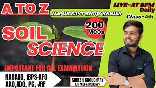 Soil Science 200 Very Important MCQs For NABARD  AFO  AAO  FCI  AO  PGEntrance  JRF Class 04 [upl. by Nnylyam486]