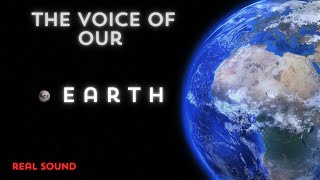 The Voice Of Our Earth  Real Sound [upl. by Nancee]