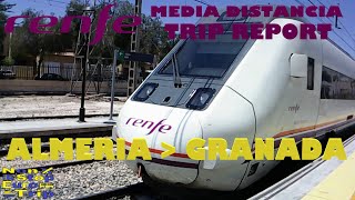 RENFE MEDIA DISTANCIA  ALMERIA  GRANADA  SPANISH TRAIN TRIP REPORT [upl. by Albertine]