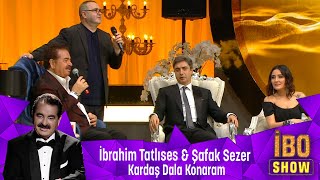 İbrahim Tatlıses amp Şafak Sezer  KARDAŞ DALA KONARAM [upl. by Oer292]